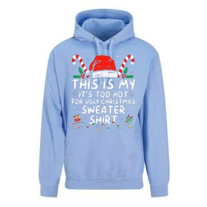 ItS Too Hot For Ugly Christmas Funny Xmas Unisex Surf Hoodie