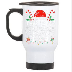 ItS Too Hot For Ugly Christmas Funny Xmas Stainless Steel Travel Mug