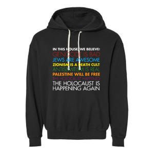 In This House We Believe Genocide Is Bad Jews Are Awesome Garment-Dyed Fleece Hoodie