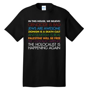 In This House We Believe Genocide Is Bad Jews Are Awesome Tall T-Shirt