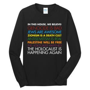 In This House We Believe Genocide Is Bad Jews Are Awesome Tall Long Sleeve T-Shirt