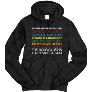 In This House We Believe Genocide Is Bad Jews Are Awesome Tie Dye Hoodie