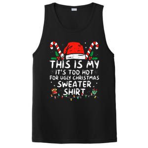 It's Too Hot For Ugly Christmas Funny Xmas PosiCharge Competitor Tank