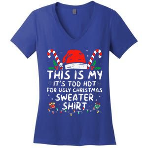 It's Too Hot For Ugly Christmas Funny Xmas Women's V-Neck T-Shirt