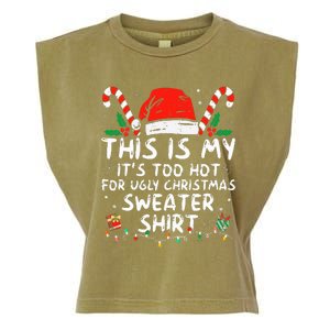 It's Too Hot For Ugly Christmas Funny Xmas Garment-Dyed Women's Muscle Tee