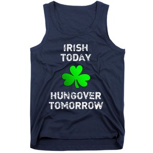 Irish Today Hungover Tomorrow Funny Patrick's Day Tank Top