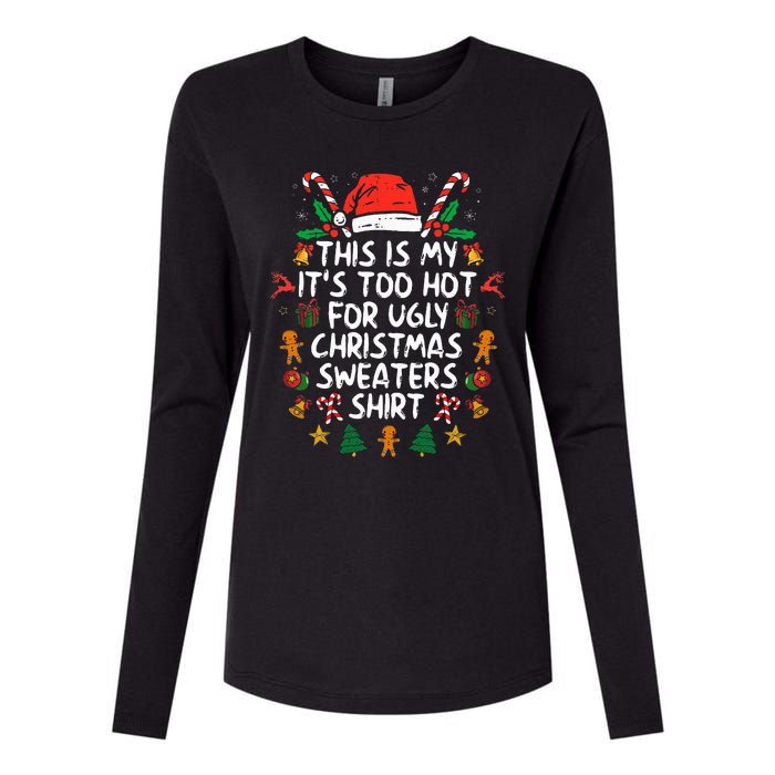 ItS Too Hot For Ugly Christmas Funny Xmas Womens Cotton Relaxed Long Sleeve T-Shirt