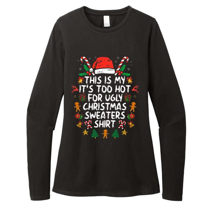 ItS Too Hot For Ugly Christmas Funny Xmas Womens CVC Long Sleeve Shirt