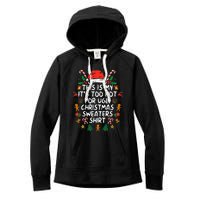 ItS Too Hot For Ugly Christmas Funny Xmas Women's Fleece Hoodie