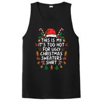 ItS Too Hot For Ugly Christmas Funny Xmas PosiCharge Competitor Tank