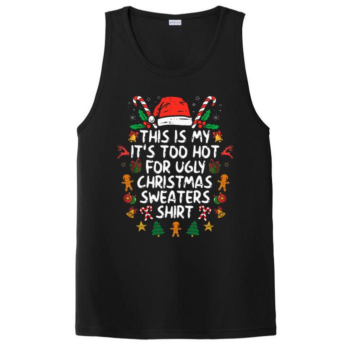 ItS Too Hot For Ugly Christmas Funny Xmas PosiCharge Competitor Tank