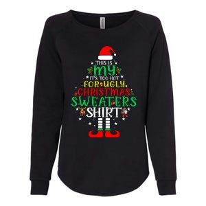 ItS Too Hot For Ugly Christmas Funny Xmas Womens California Wash Sweatshirt