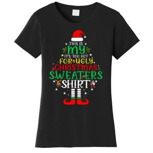 ItS Too Hot For Ugly Christmas Funny Xmas Women's T-Shirt