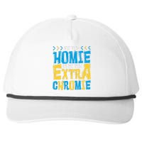 IM The Homie With The Extra Chromie Family Down Syndrome Snapback Five-Panel Rope Hat