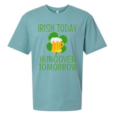 Irish Today, Hungover Tomorrow St Pattys Day Sueded Cloud Jersey T-Shirt