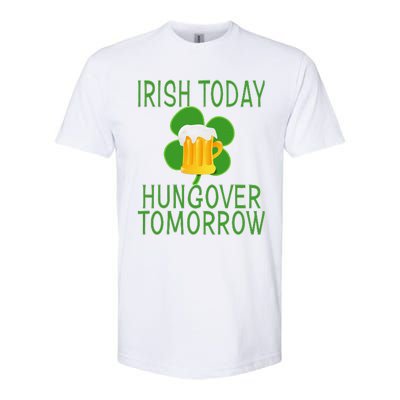 Irish Today, Hungover Tomorrow St Pattys Day Softstyle CVC T-Shirt