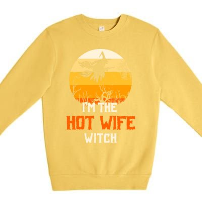 Im The Hot Wife Witch Matching Family Halloween Party Gift Premium Crewneck Sweatshirt