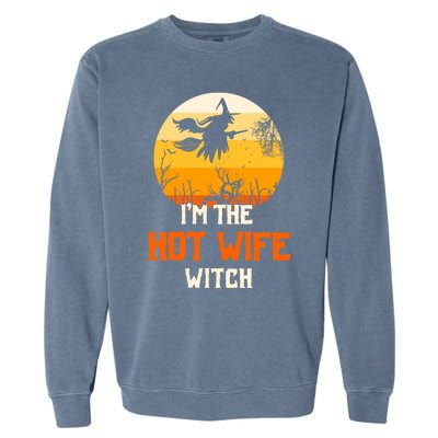 Im The Hot Wife Witch Matching Family Halloween Party Gift Garment-Dyed Sweatshirt