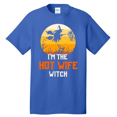 Im The Hot Wife Witch Matching Family Halloween Party Gift Tall T-Shirt