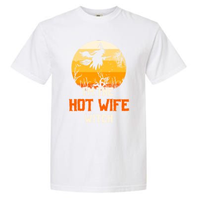 Im The Hot Wife Witch Matching Family Halloween Party Gift Garment-Dyed Heavyweight T-Shirt