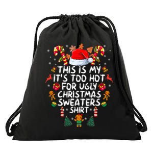 It's Too Hot For Ugly Christmas Funny Xmas Drawstring Bag