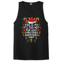 It's Too Hot For Ugly Christmas Funny Xmas PosiCharge Competitor Tank