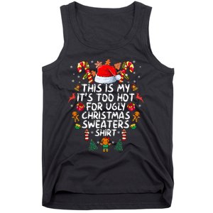 It's Too Hot For Ugly Christmas Funny Xmas Tank Top