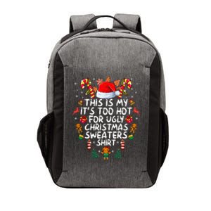 It's Too Hot For Ugly Christmas Funny Xmas Vector Backpack