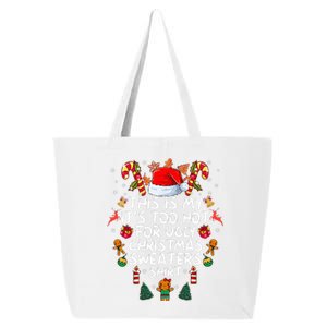 It's Too Hot For Ugly Christmas Funny Xmas 25L Jumbo Tote