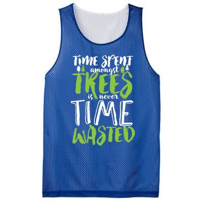 Inspirational Tree Hugger Quote Time Spent Amongst Trees Funny Gift Mesh Reversible Basketball Jersey Tank