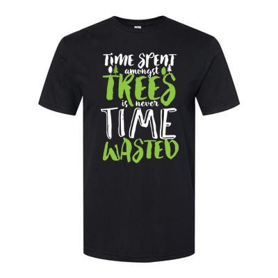 Inspirational Tree Hugger Quote Time Spent Amongst Trees Funny Gift Softstyle CVC T-Shirt