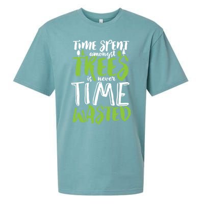 Inspirational Tree Hugger Quote Time Spent Amongst Trees Funny Gift Sueded Cloud Jersey T-Shirt