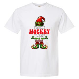 IM The Hockey Player Elf Costume Christmas Sport Lover Cool Gift Garment-Dyed Heavyweight T-Shirt