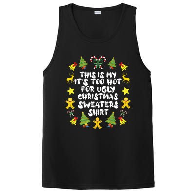 Its Too Hot For Ugly Christmas Sweaters Funny Xmas Pjs PosiCharge Competitor Tank