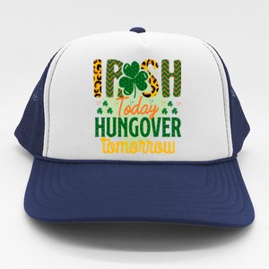 Irish Today, Hungover Tomorrow Funny St Patrick's Day Trucker Hat