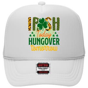 Irish Today, Hungover Tomorrow Funny St Patrick's Day High Crown Mesh Back Trucker Hat