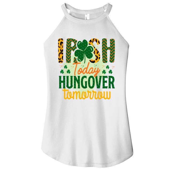 Irish Today, Hungover Tomorrow Funny St Patrick's Day Women's Perfect Tri Rocker Tank