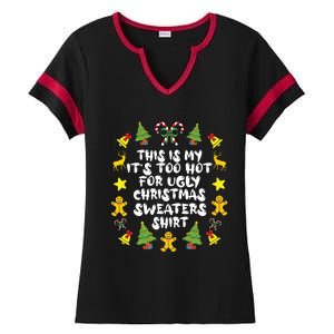 Its Too Hot For Ugly Christmas In July Sweaters Funny Xmas Ladies Halftime Notch Neck Tee