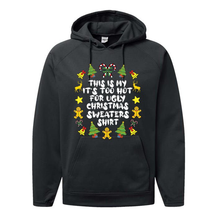 Its Too Hot For Ugly Christmas In July Sweaters Funny Xmas Performance Fleece Hoodie