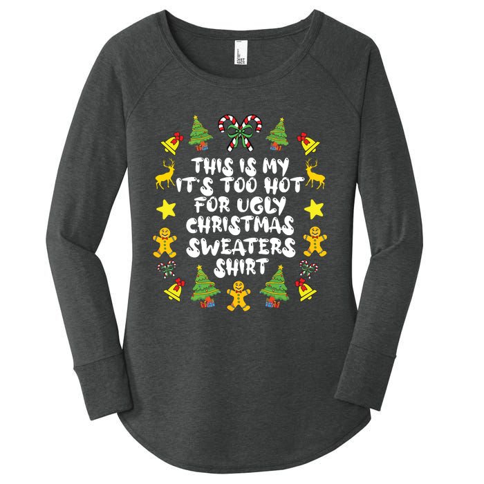 Its Too Hot For Ugly Christmas In July Sweaters Funny Xmas Women's Perfect Tri Tunic Long Sleeve Shirt