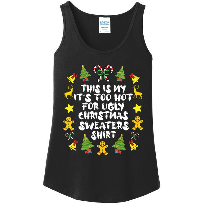 Its Too Hot For Ugly Christmas In July Sweaters Funny Xmas Ladies Essential Tank