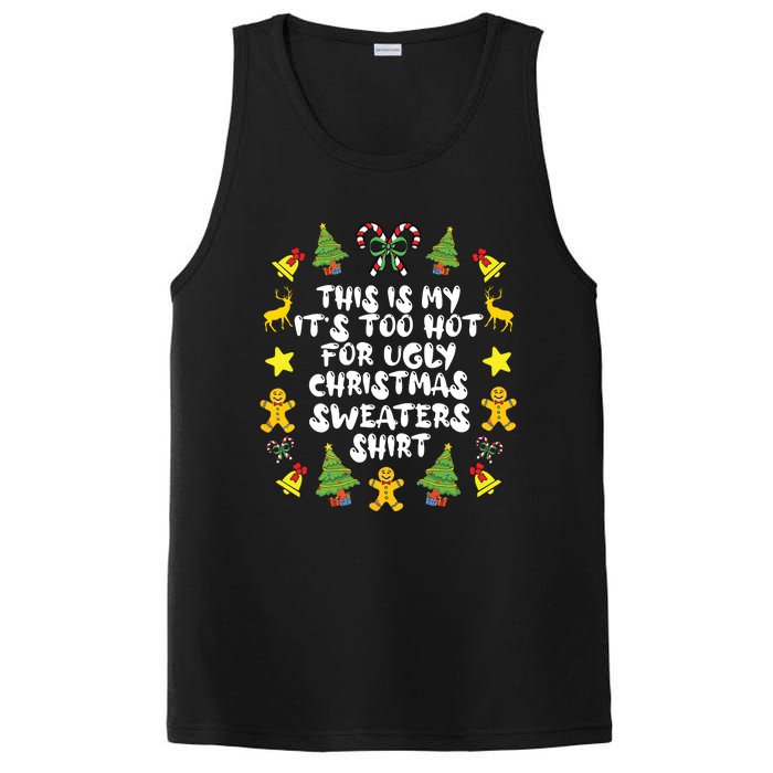 Its Too Hot For Ugly Christmas In July Sweaters Funny Xmas PosiCharge Competitor Tank