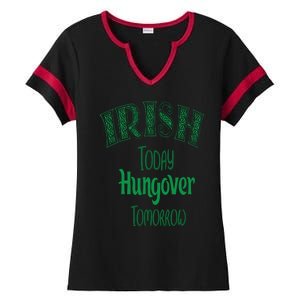 Irish Today, Hungover Tomorrow Funny St Patrick's Day Ladies Halftime Notch Neck Tee