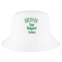 Irish Today, Hungover Tomorrow Funny St Patrick's Day Cool Comfort Performance Bucket Hat