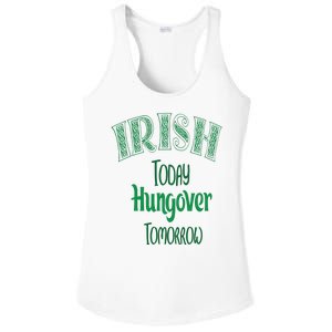 Irish Today, Hungover Tomorrow Funny St Patrick's Day Ladies PosiCharge Competitor Racerback Tank