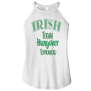 Irish Today, Hungover Tomorrow Funny St Patrick's Day Women's Perfect Tri Rocker Tank