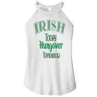 Irish Today, Hungover Tomorrow Funny St Patrick's Day Women's Perfect Tri Rocker Tank