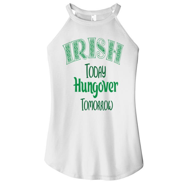 Irish Today, Hungover Tomorrow Funny St Patrick's Day Women's Perfect Tri Rocker Tank