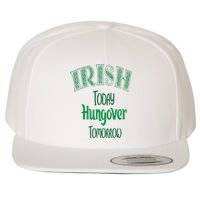 Irish Today, Hungover Tomorrow Funny St Patrick's Day Wool Snapback Cap