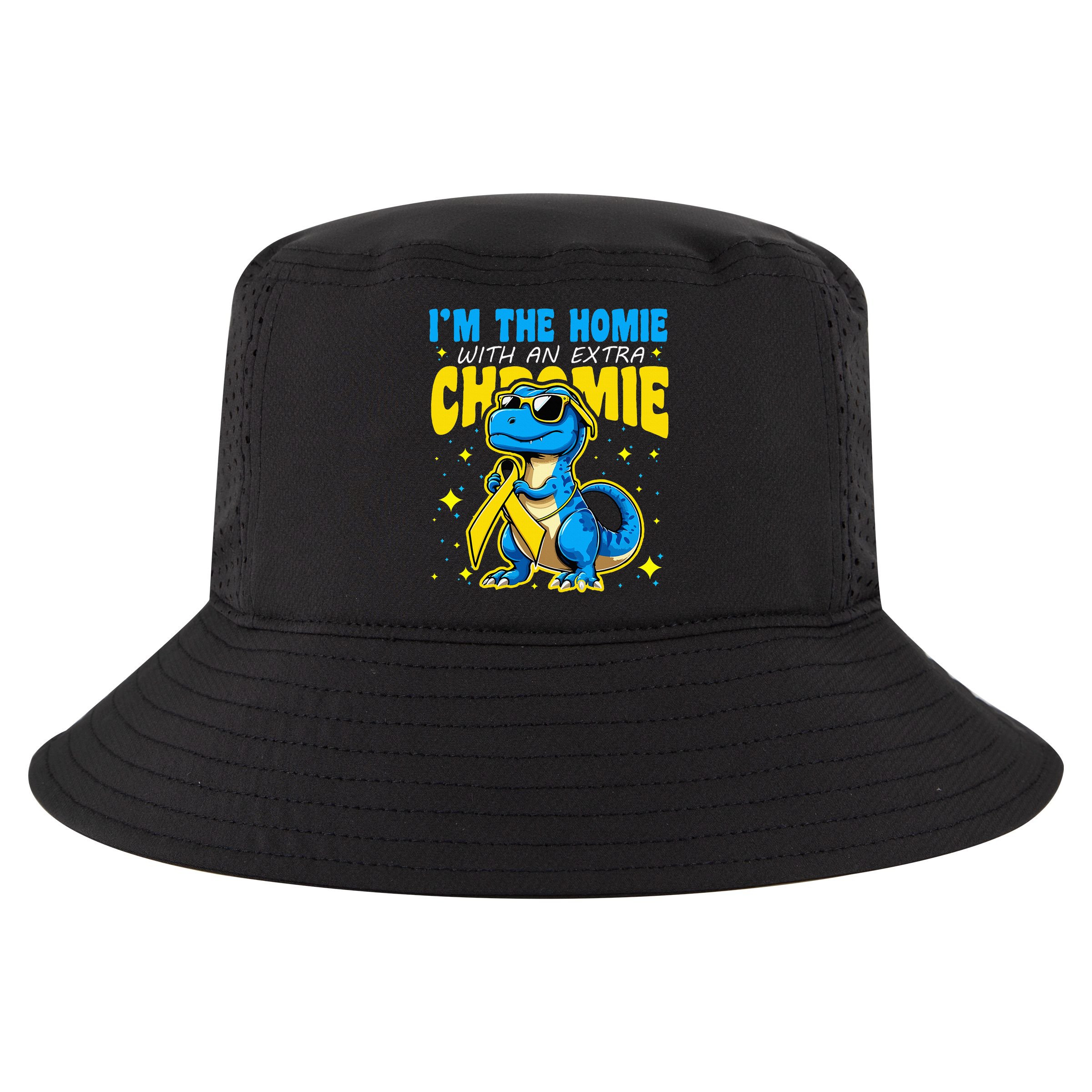 IM The Homie With Extra Chromie Down Syndrome Awareness Cool Comfort Performance Bucket Hat